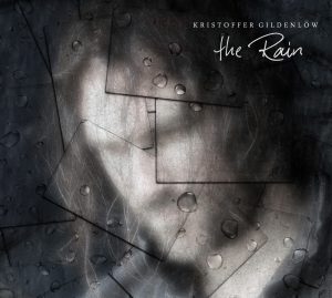 Kristoffer Gildenlöw - The Rain